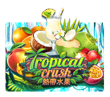 Tropical Crush slotxo pgslot 168 vip