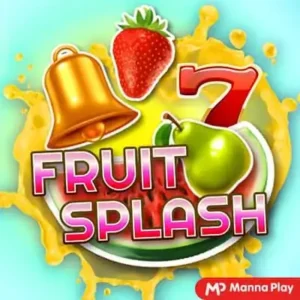 FRUIT SPLASH Mannaplay pgslot168 vip